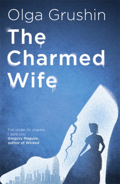 Charmed Wife - Olga Grushin