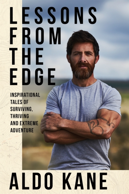 Lessons From the Edge - Aldo Kane