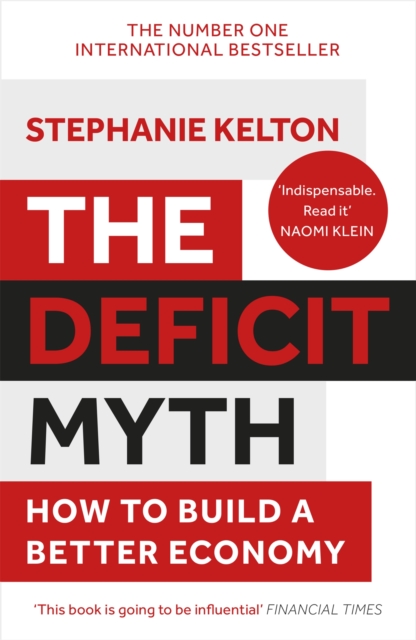 Deficit Myth - Stephanie Kelton