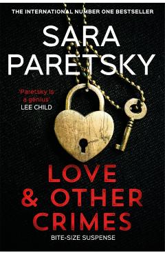 Coperta cărții 'Love and Other Crimes - Sara Paretsky'