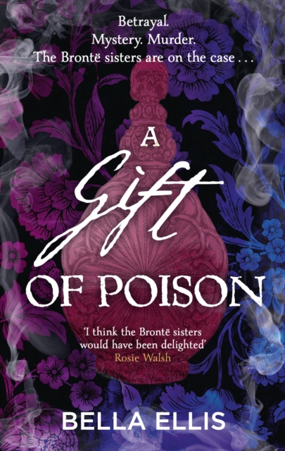 Gift of Poison - Bella Ellis