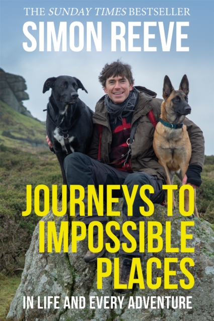 Journeys to Impossible Places - Simon Reeve