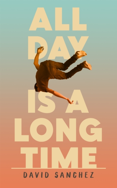 All Day Is A Long Time - David Sanchez