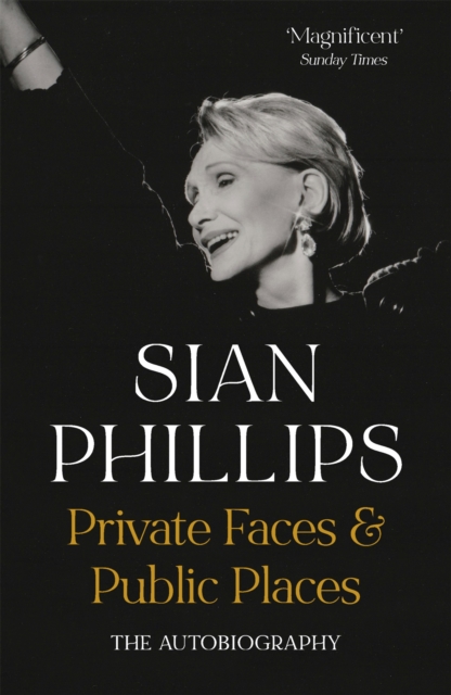 Private Faces and Public Places - Sian Phillips