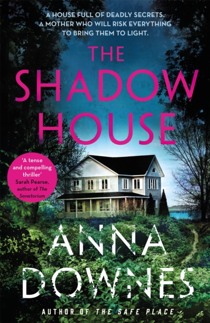 Shadow House - Anna|downes Downes