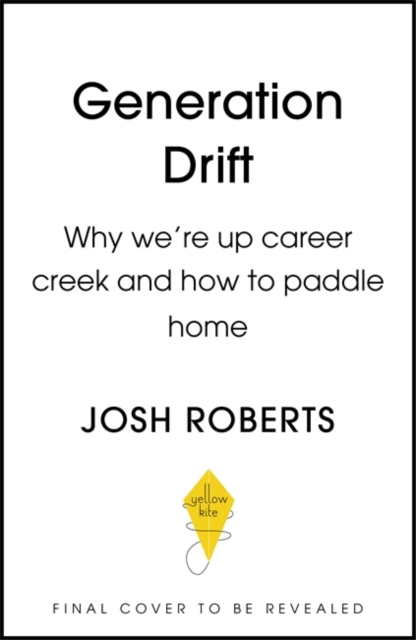 Generation Drift - Josh Roberts