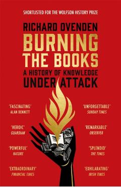 Coperta cărții 'Burning the Books: RADIO 4 BOOK OF THE WEEK - Richard Ovenden'