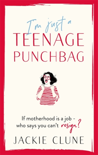 I'm Just a Teenage Punchbag - Jackie Clune