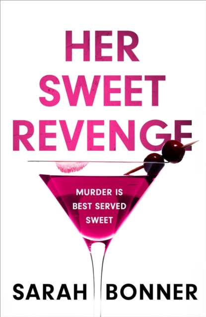 Her Sweet Revenge - Sarah Bonner