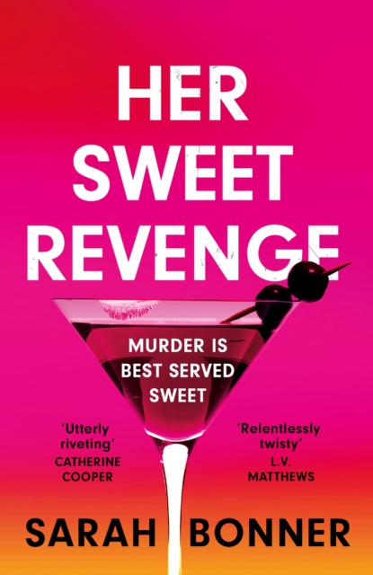 Her Sweet Revenge - Sarah Bonner