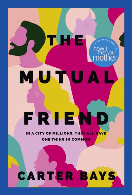 Mutual Friend - Carter Bays