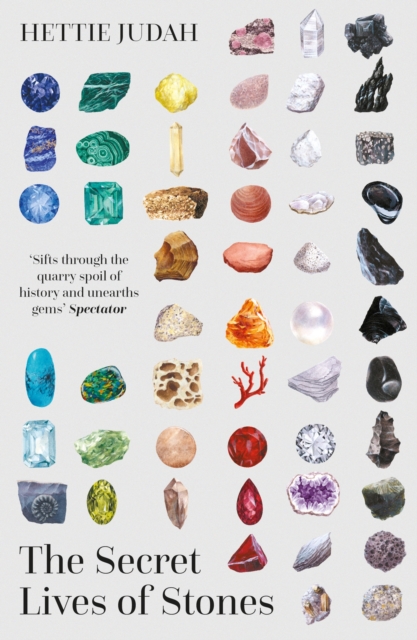 Secret Lives of Stones - Hettie Judah