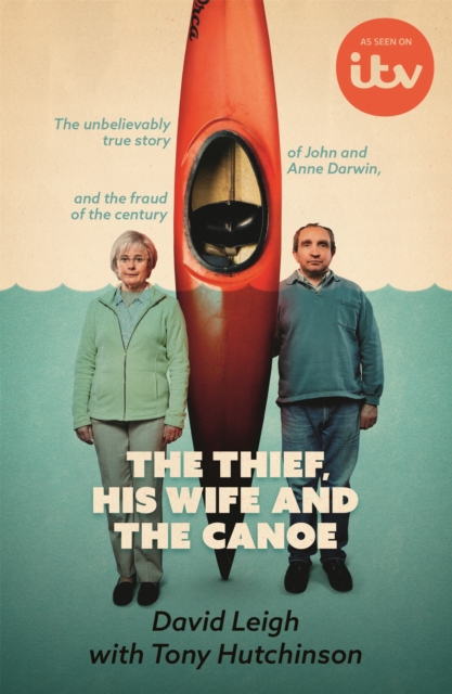 Thief, His Wife and The Canoe - David|hutchinson Leigh