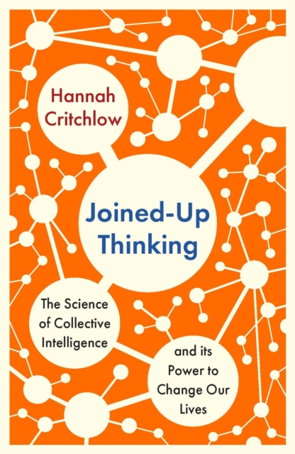 Joined-Up Thinking - Hannah Critchlow