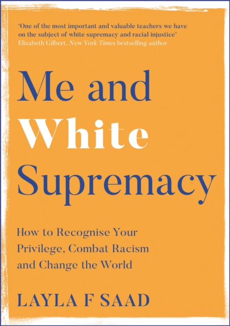 Me and White Supremacy - Layla Saad