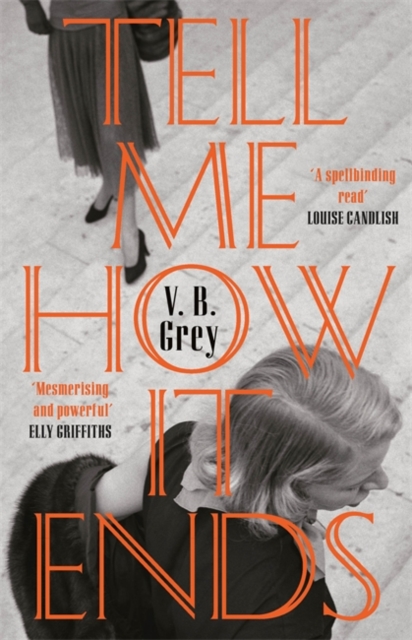 Tell Me How It Ends - V. B. Grey