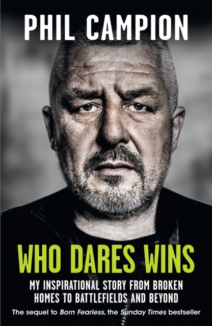 Who Dares Wins - Phil Campion