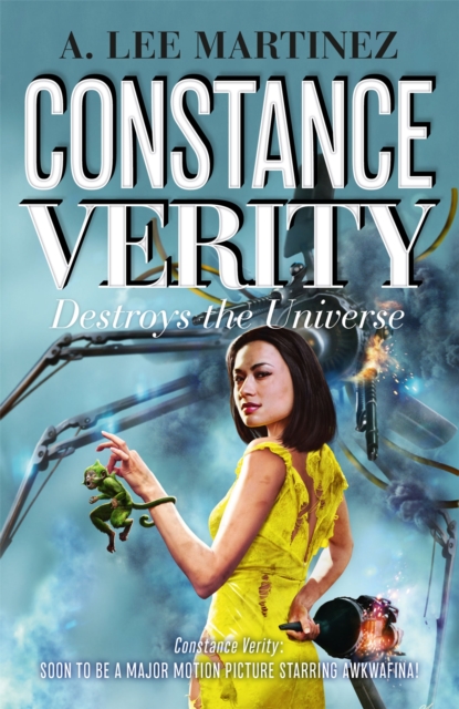 Constance Verity Destroys the Universe - A. Lee Martinez