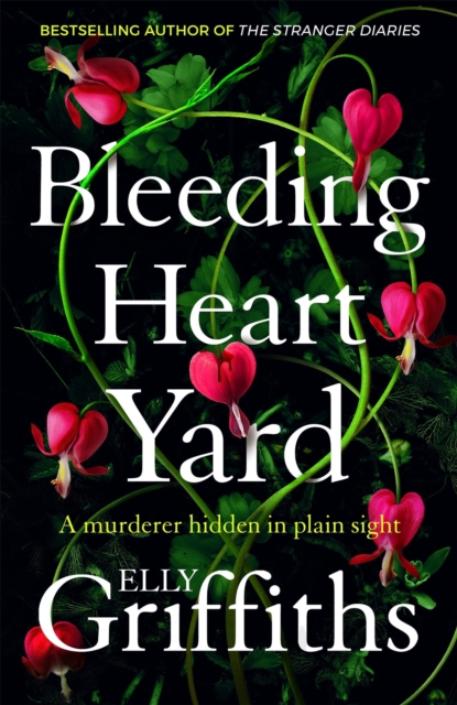 Bleeding Heart Yard - Elly Griffiths