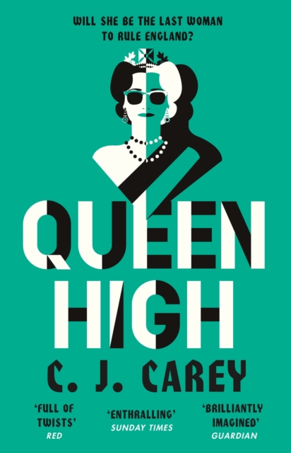 Queen High - C J Carey