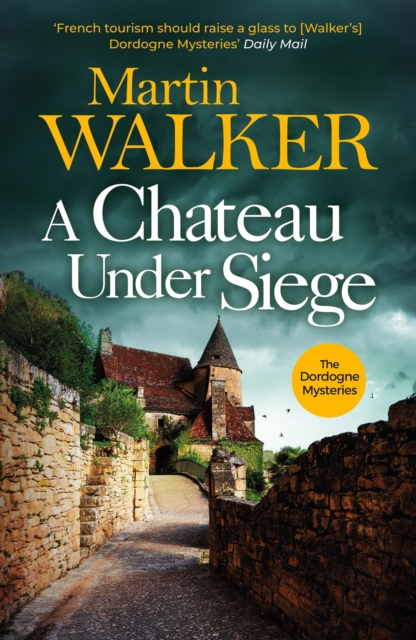 Chateau Under Siege - Martin Walker