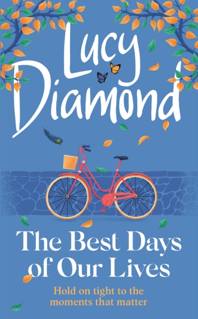 The Best Days of Our Lives - Lucy Diamond