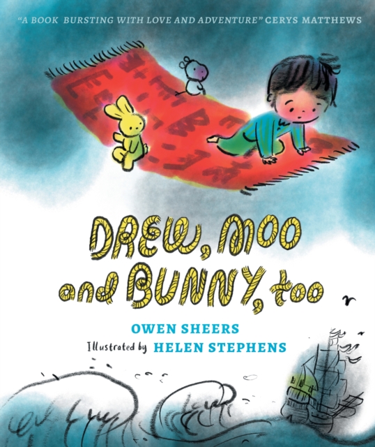 Drew, Moo and Bunny, Too - Owen Sheers