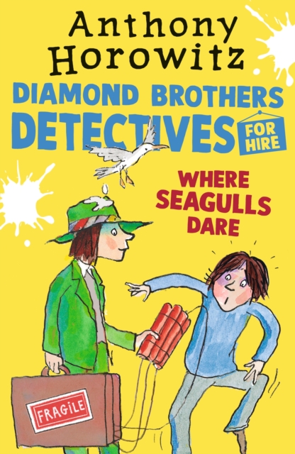 Where Seagulls Dare: A Diamond Brothers Case - Anthony Horowitz