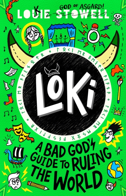 Loki: A Bad God's Guide to Ruling the World - Louie Stowell