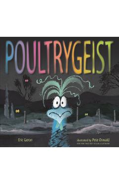 Coperta cărții 'Poultrygeist - Eric Geron'