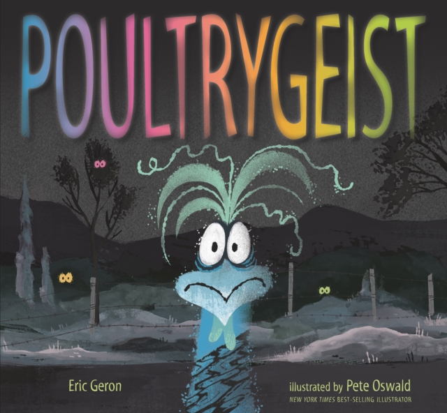 Poultrygeist - Eric Geron