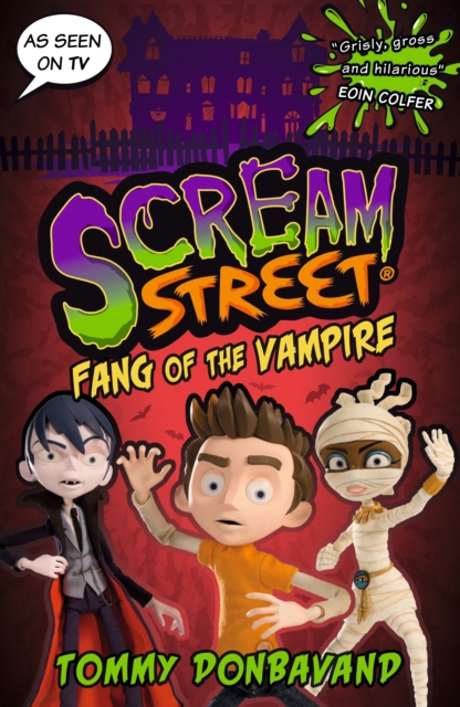 Scream Street 1: Fang of the Vampire - Tommy Donbavand