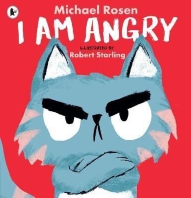 I Am Angry - Michael Rosen