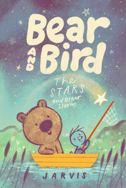 Bear and Bird: The Stars and Other Stories - 