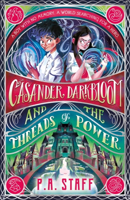 Casander Darkbloom and the Threads of Power - P. A. Staff