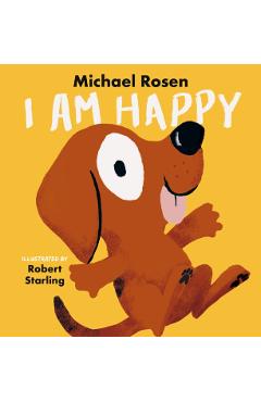 Poza produsului I Am Happy - Michael Rosen