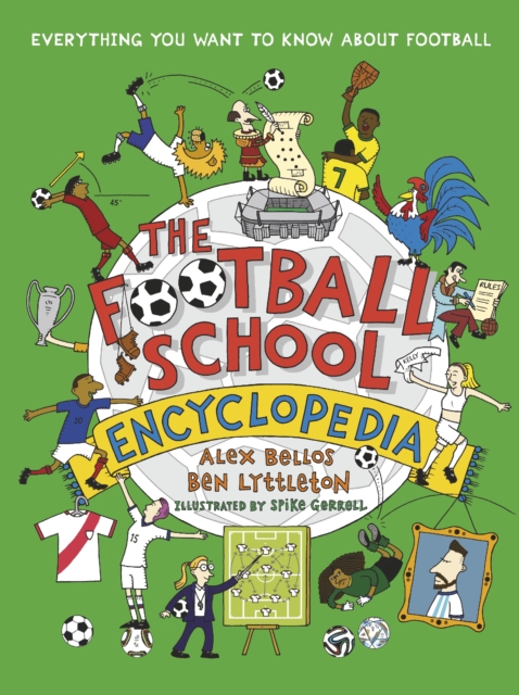 Football School Encyclopedia - Alex|lyttleton Bellos