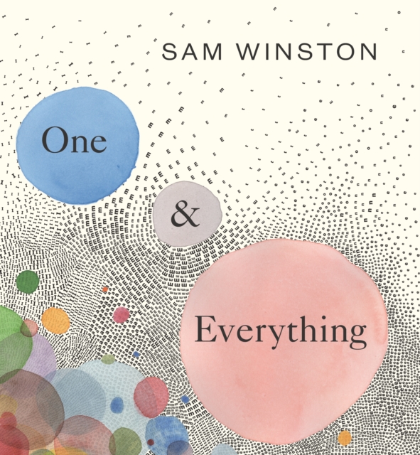 One and Everything - Sam Winston