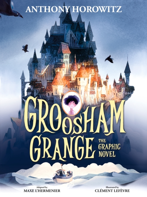 Groosham Grange Graphic Novel - Anthony Horowitz