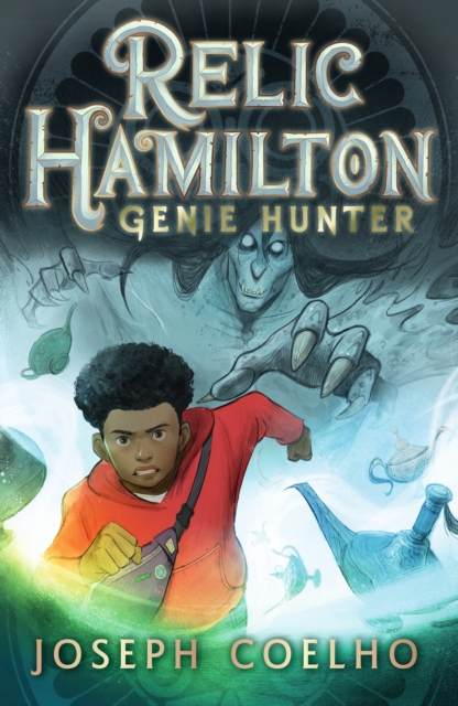 Relic Hamilton, Genie Hunter - Joseph Coelho