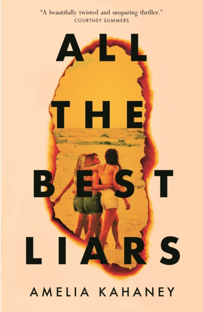 All the Best Liars - Amelia Kahaney