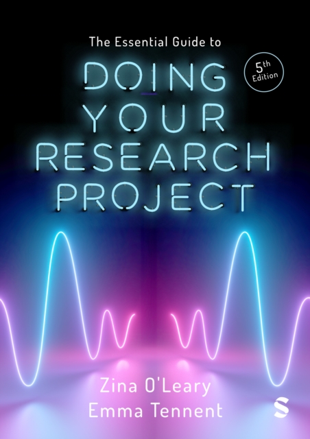 Essential Guide to Doing Your Research Project - Zina|tennent O'leary
