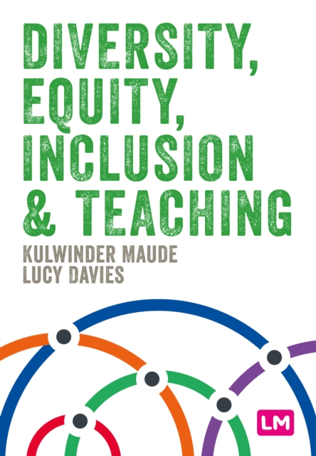 Diversity, Equity, Inclusion and Teaching - Kulwinder|davies Maude