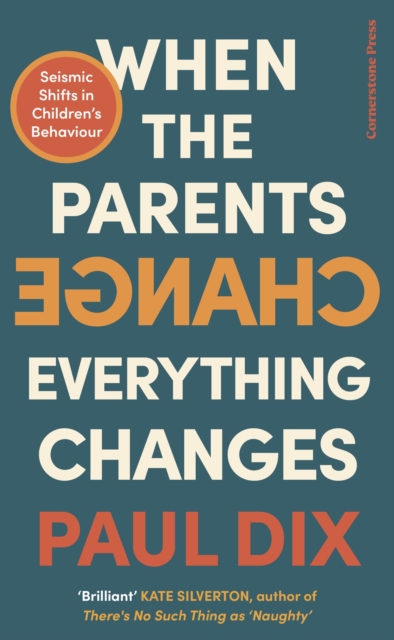 When the Parents Change, Everything Changes - Paul Dix