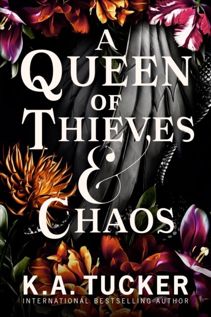 Queen of Thieves and Chaos - K.a. Tucker