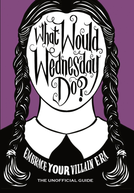 What Would Wednesday Do? - 