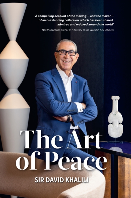 Art of Peace - Sir David Khalili