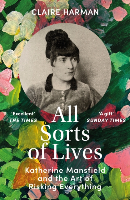 All Sorts of Lives - Claire Harman