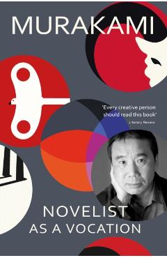 Poza produsului Novelist as a Vocation - Haruki Murakami