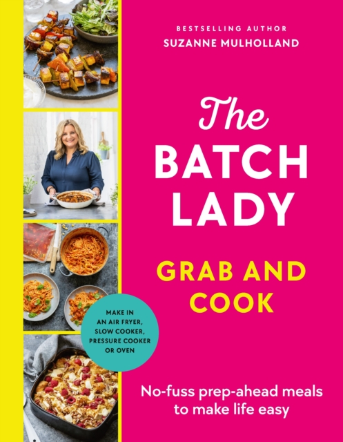 Batch Lady Grab and Cook - Suzanne Mulholland